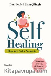 Self Healing <br /> İlaçsız Şifa Sanatı