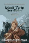 Gönül Verip Sevdiğim & Dede Korkut Hikayelerinden Seçmeler
