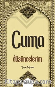 Cuma Düşüncelerim