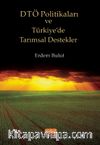 DTÖ Politikaları ve Türkiye'de Tarımsal Destekler