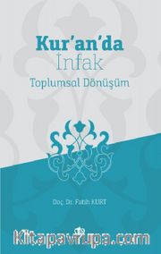 Kur’an’da İnfak <br /> Toplumsal Dönüşüm