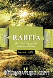 Rabıta (Aklî İzahı, Kitap, Sünnet ve Kıyastan Delilleri)
