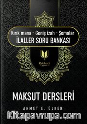 Maksut Dersleri (Kırık Mana - Geniş İzah - Şemalar İlaller Soru Bankası )  