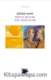Böyle Şeyler Hep Gece Olur