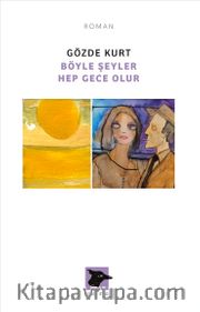 Böyle Şeyler Hep Gece Olur