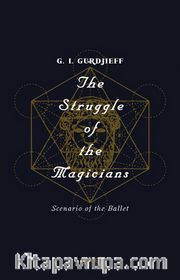 The Struggle of the Magicians <br /> Scenario of the Ballet