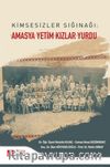 Kimsesizler Sığınağı: Amasya Yetim Kızlar Yurdu