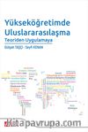 Yükseköğretimde Uluslararasılaşma Teoriden Uygulamaya
