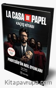La Casa De Papel Kaçış Kitabı (Ciltli) <br /> <br /> Profesör'ün Akıl Oyunları