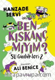 Su Günlükleri 2 / Ben Kıskanç mıyım?