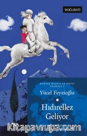 Hıdırellez Geliyor / Anadolu Masalları 5