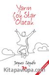 Yarın Çok Star Olacak