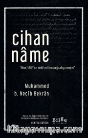 Cihanname <br /> Hicrî 605’te Telif Edilen Coğrafya Metni