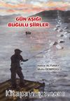 Gün Aşığı Buğulu Şiirler