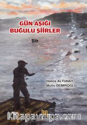 Gün Aşığı Buğulu Şiirler