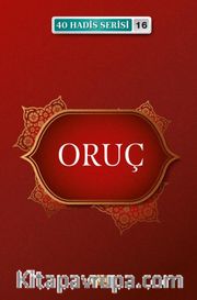 Oruç (40 Hadis Serisi 16)