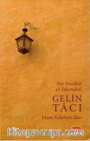 Gelin Tacı <br /> Hasta Kalplerin İlacı