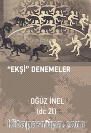 Ekşi Denemeler (Ciltli)