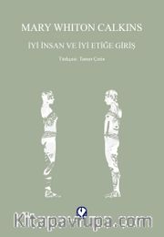 İyi İnsan ve İyi Etiğe Giriş