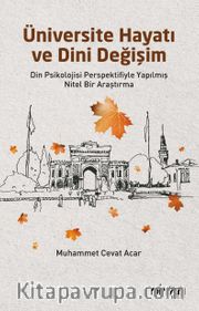 Üniversite Hayatı ve Dini Değişim