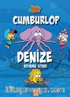 Cumburlop Denize Boyama Kitabı / Kral Şakir