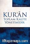 Kur’an Toplam Kalite Yönetimidir