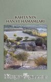 Kahta’nın Han ve Hamamları
