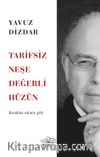 Tarifsiz Neşe Değerli Hüzün
