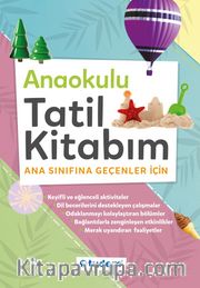 Anaokulu Tatil Kitabım Ana Sınıfına Geçenler için
