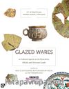 Glazed Wares as Cultural Agents in the Byzantine, Seljuk, and Ottoman Lands