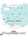 Spatial Webs: Mapping Anatolian Pasts For Research  And The Public