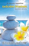 Sağlığın Ötesinde & Beyond Health