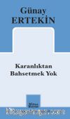 Karanlıktan Bahsetmek Yok