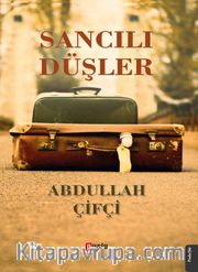 Sancılı Düşler