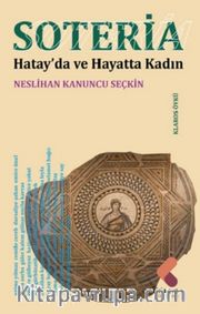 Soteria <br /> Hatay’da ve Hayatta Kadın