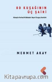 80 Kuşağının Üç Şairi