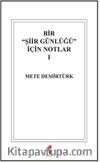 Bir Şiir Günlüğü İçin Notlar I