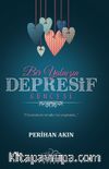 Bir Yalnızın Depresif Güncesi