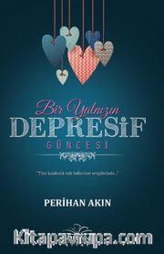 Bir Yalnızın Depresif Güncesi