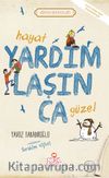 Hayat Yardımlaşınca Güzel / Erdem Hikayeleri