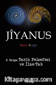 Jiyanus 2. Dalga: Tarih Felsefesi ve İlke-Tab
