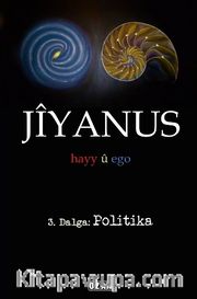 Jiyanus 3. Dalga: Politika