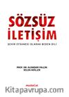 Sözsüz İletişim & Şehir Efsanesi Olarak Beden Dili
