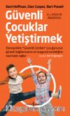Güvenli Çocuklar Yetiştirmek