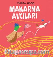 Makarna Avcıları