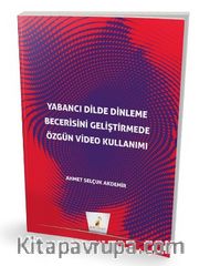 Yabancı Dilde Dinleme Becerisini Geliştirmede Özgün Video Kullanımı