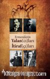 Ermenilerin Yalancıları İtirafçıları
