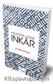 Kur’an’ Göre İnkar
