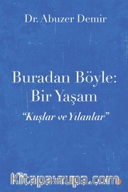 Buradan Böyle: Bir Yaşam