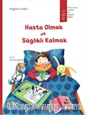 Hasta Olmak ve Sağlıklı Kalmak